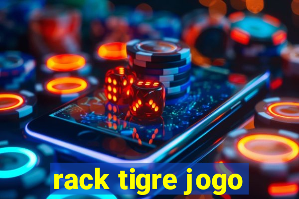 rack tigre jogo